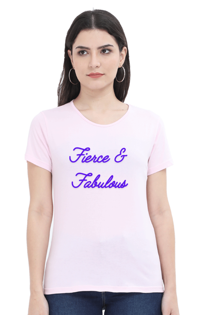 Women-Printed T Shirt-Fierce and Fabulous